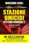 [Stazione Omicidi 02] • Stazione Omicidi. Vittima Numero 2